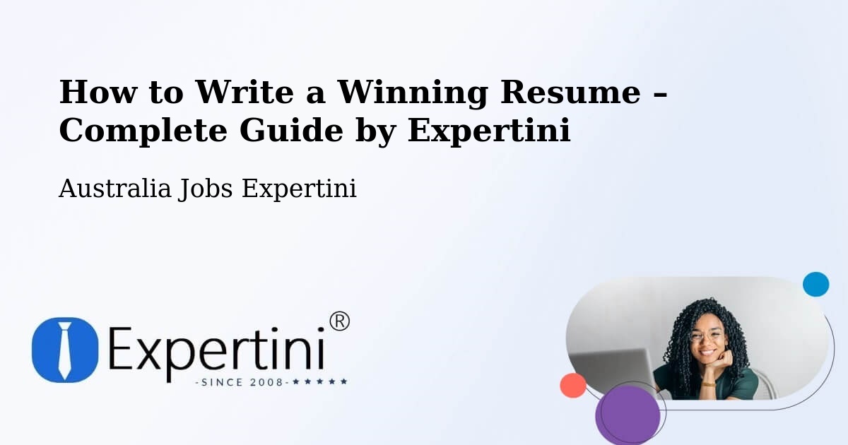 Resume Writing Guide for Job Seekers – Wacol - Wacol, Australia Jobs Expertini
